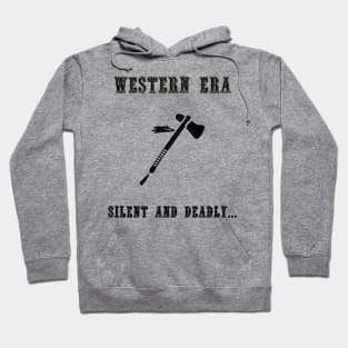 Western Slogan - Silent and Deadly Hoodie